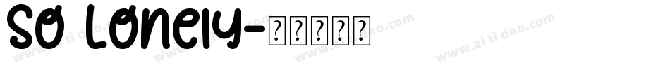 So Lonely字体转换